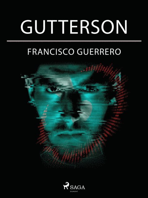 Francisco Guerrero - Gutterson, E-bok