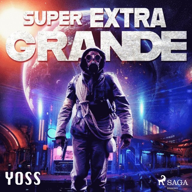 Yoss - Super Extra Grande, Ljudbok