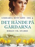 Det hände på gårdarna