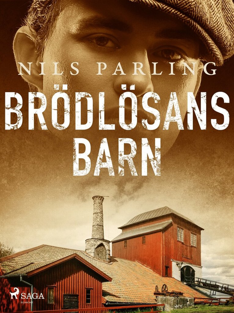 Nils Parling - Brödlösans barn, E-bok
