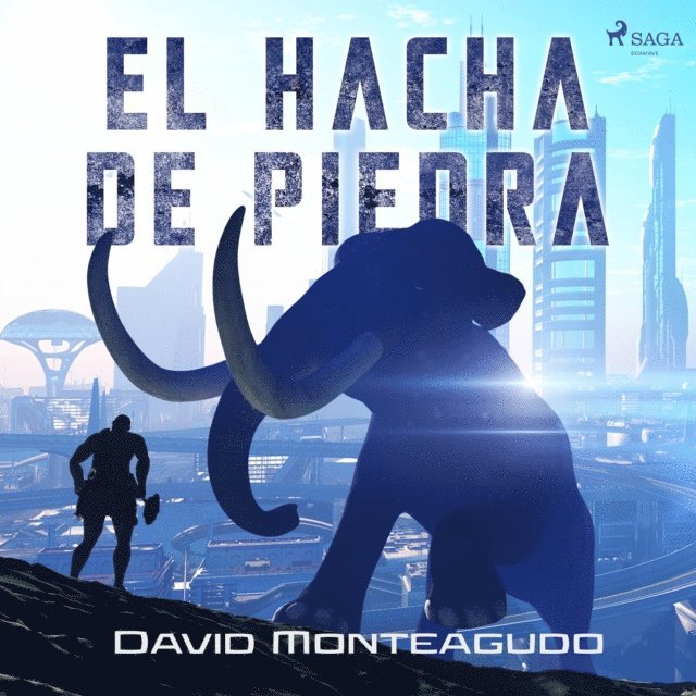 Monteagudo - El hacha de piedra, Ljudbok