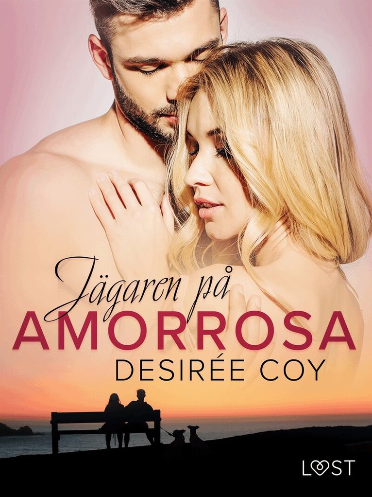 Desirée Coy - Jägaren på AmorRosa - erotisk romance, E-bok