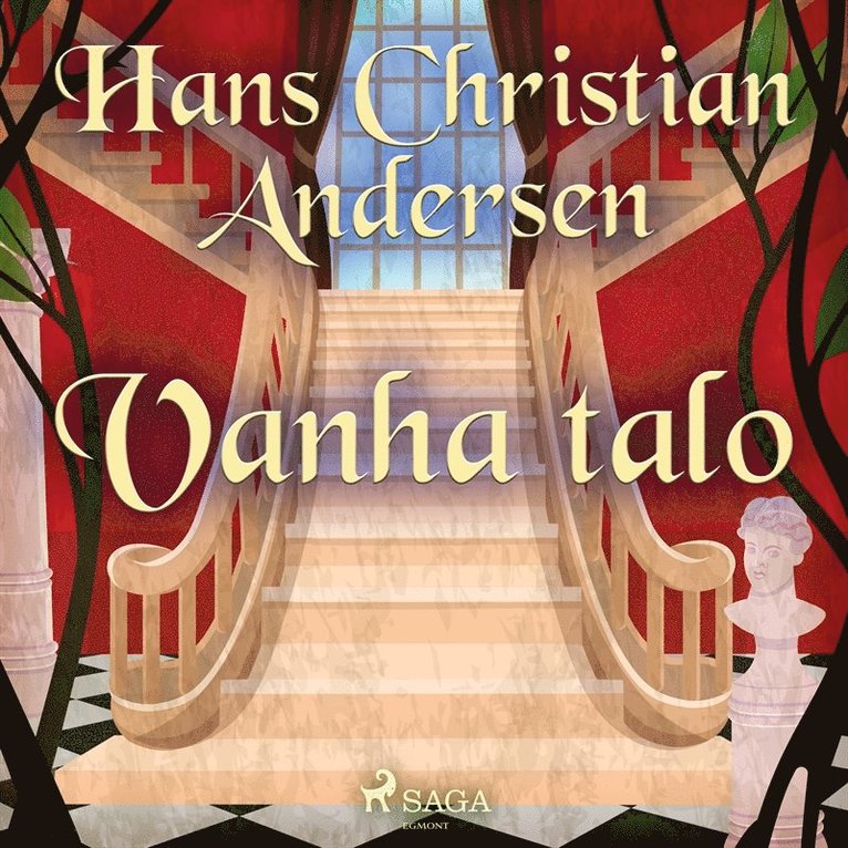 H. C. Andersen - Vanha talo, Ljudbok