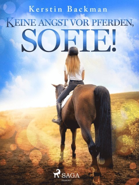 Kerstin Backman - Keine Angst vor Pferden, Sofie!, E-bok