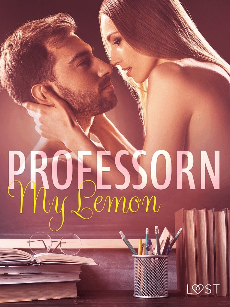 My Lemon - Professorn - erotisk novell, E-bok