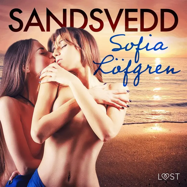 Sofia x Löfgren - Sandsvedd - erotisk novell, Ljudbok. Tillgänglighet: Lägg i varukorg