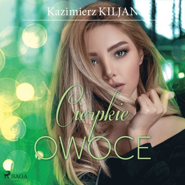 Kiljan - Cierpkie owoce, Ljudbok
