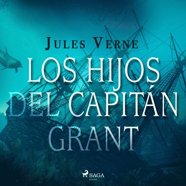 Verne - Los hijos del capitán Grant, Ljudbok