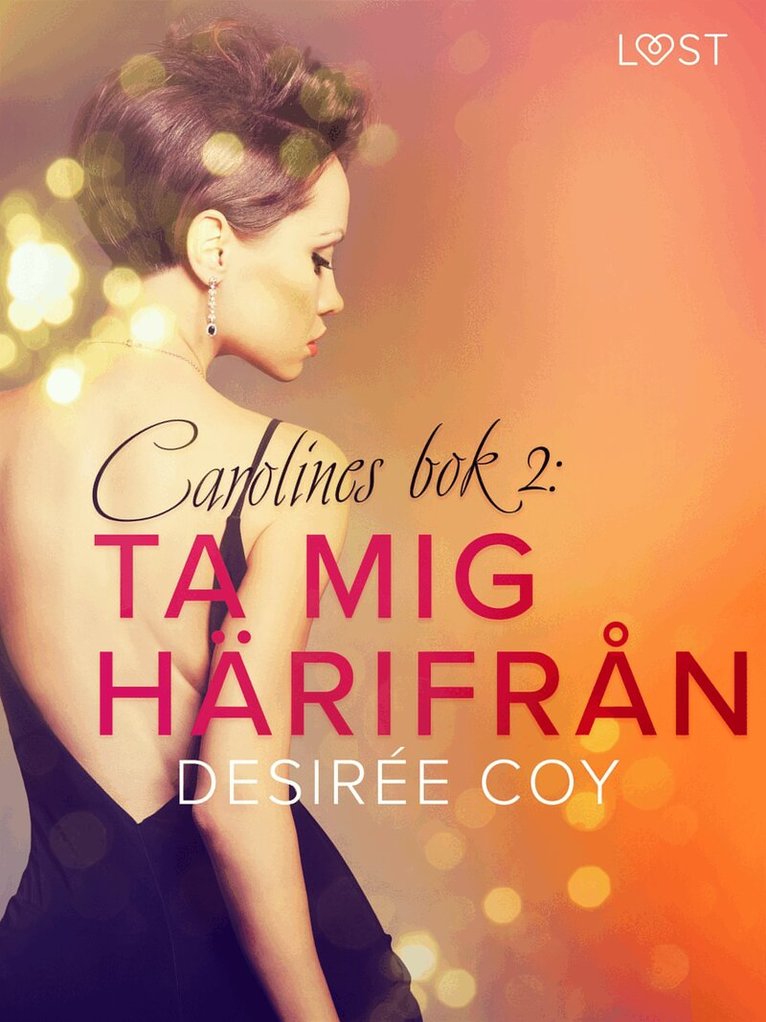 Desirée Coy - Ta mig härifrån - Carolines bok 2, E-bok. Tillgänglighet: Lägg i varukorg