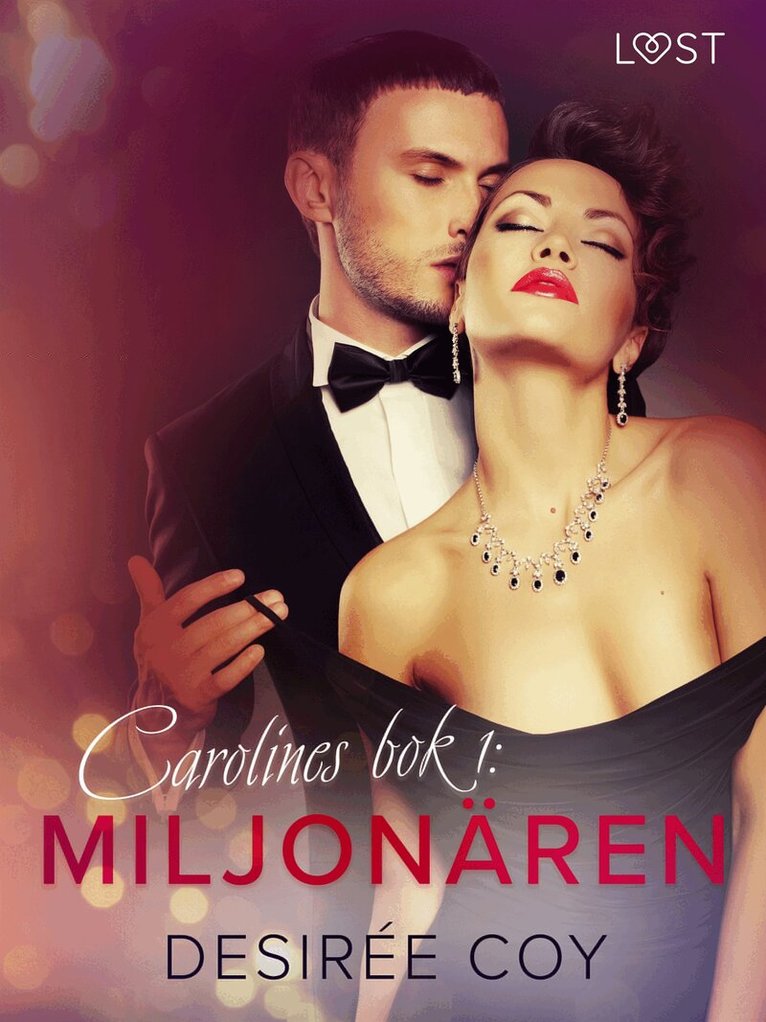 Desirée Coy - Miljonären - Carolines bok 1, E-bok