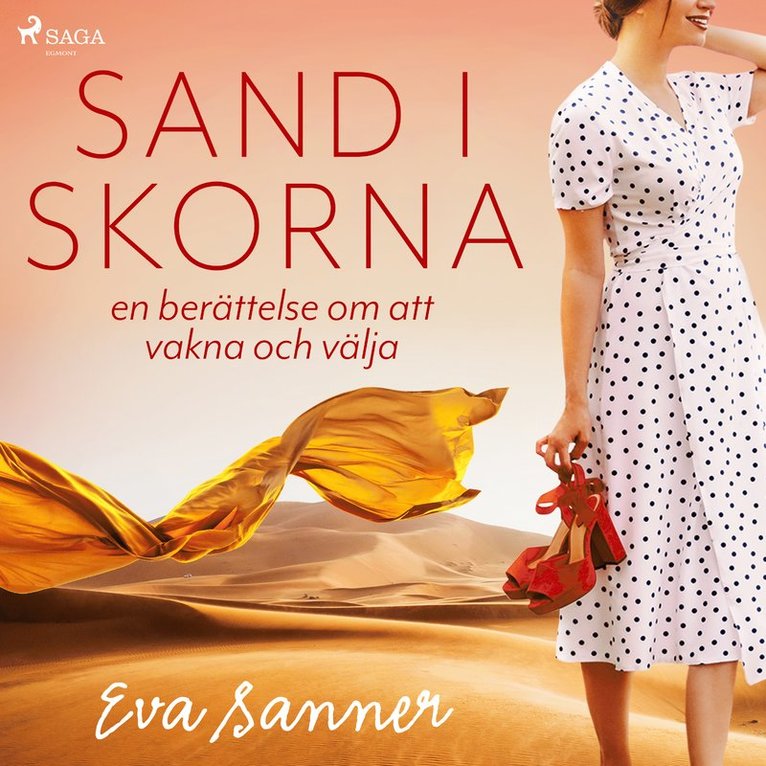 Eva Sanner - Sand i skorna : en berättelse om att vakna och välja, Ljudbok