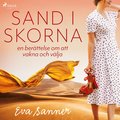 Sand i skorna : en berttelse om att vakna och vlja