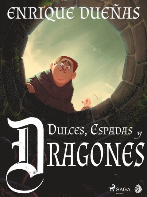 Enrique Duenas - Dulces, espadas y dragones, E-bok