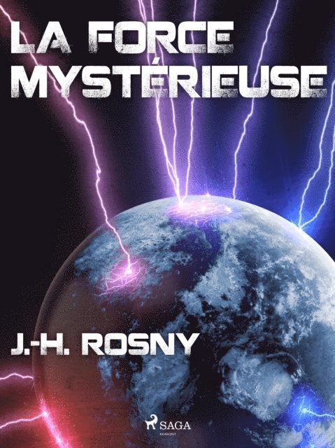J.-H. Rosny - La Force mystérieuse, E-bok