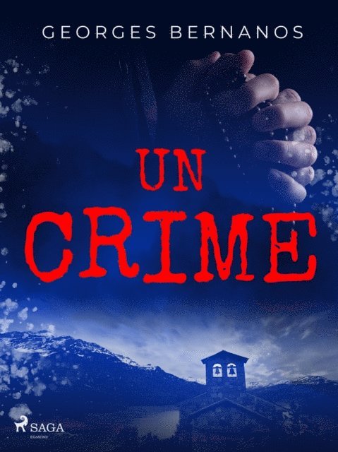Georges Bernanos - Un Crime, E-bok