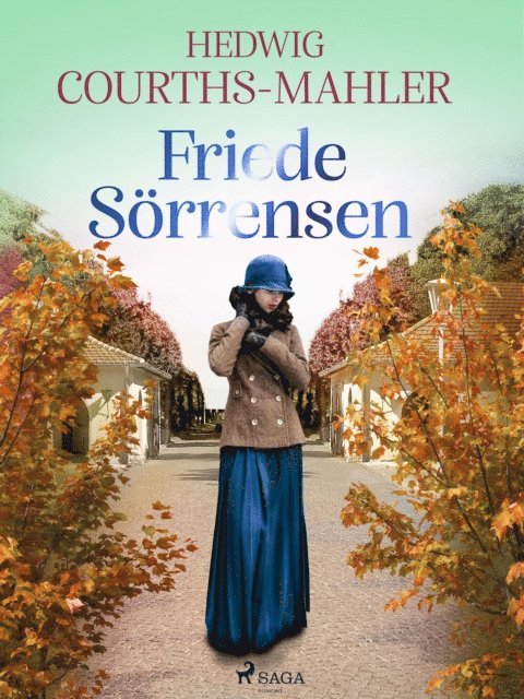 Hedwig Courths-Mahler - Friede Sörrensen, E-bok
