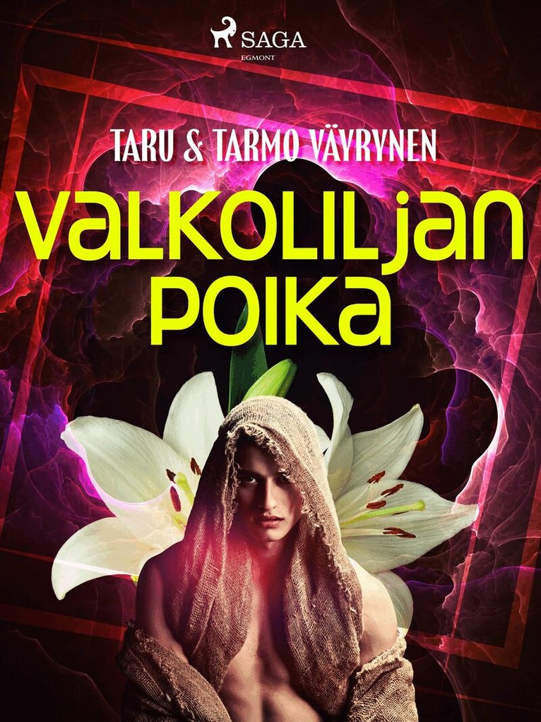 Taru Väyrynen, Tarmo Väyrynen - Valkoliljan poika, E-bok