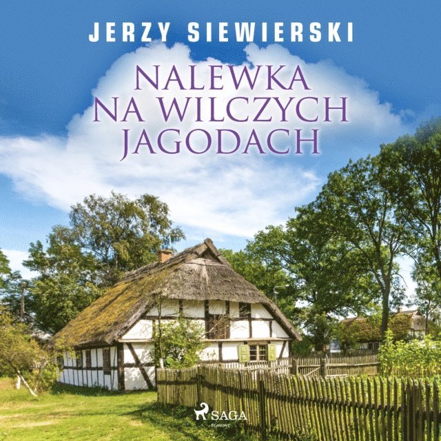 Siewierski - Nalewka na wilczych jagodach, Ljudbok
