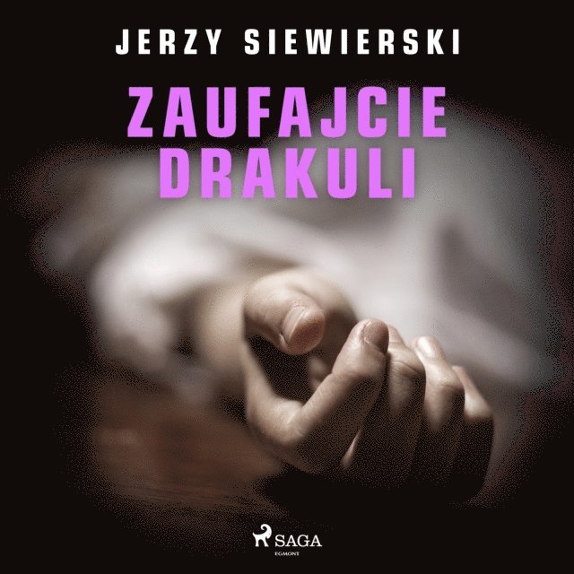 Siewierski - Zaufajcie Drakuli, Ljudbok