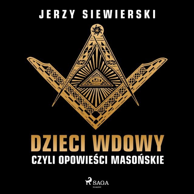 Siewierski - Dzieci wdowy, czyli opowieści masońskie, Ljudbok
