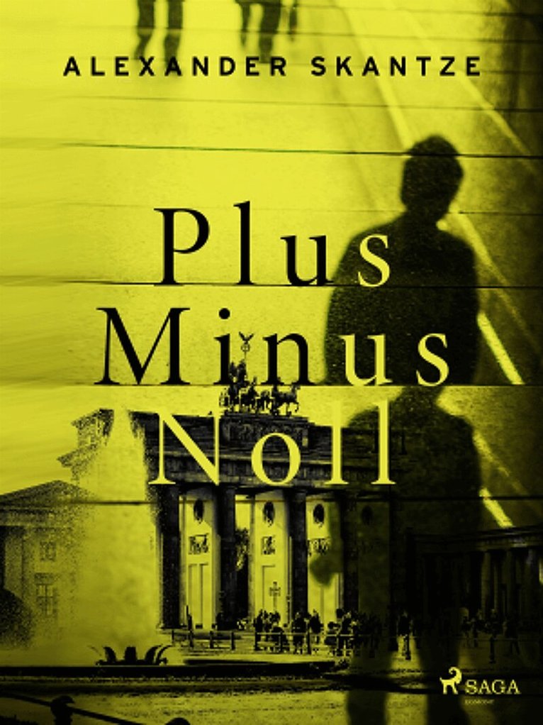 Alexander Skantze - Plus minus noll, E-bok