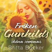 Frken Gunhilds skna sommar - historisk erotik