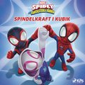 Spidey och hans fantastiska vänner - Spindelkraft i kubik