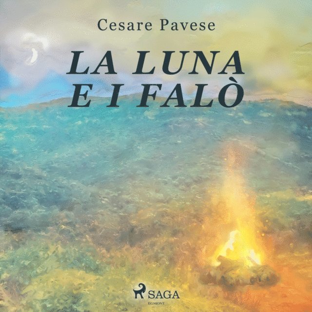 Pavese - La luna e i falò, Ljudbok