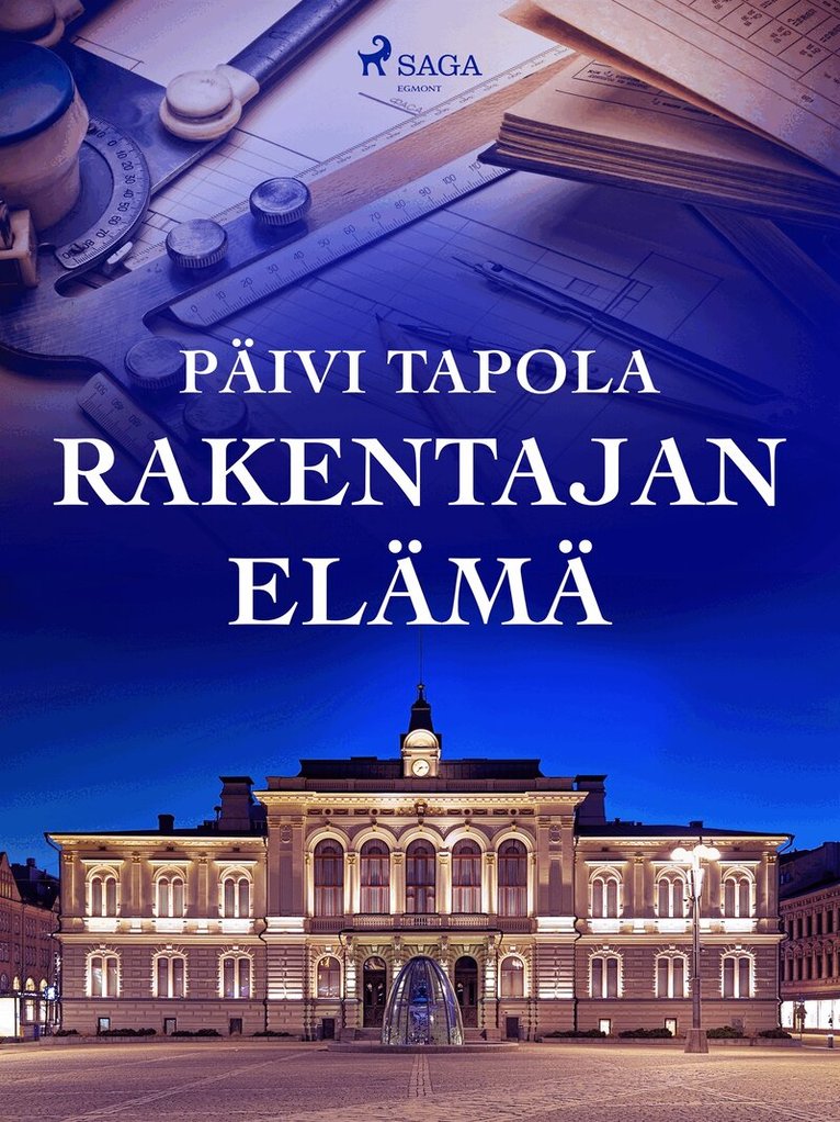 Päivi Tapola - Rakentajan elämä, E-bok