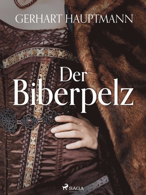 Gerhart Hauptmann - Der Biberpelz, E-bok