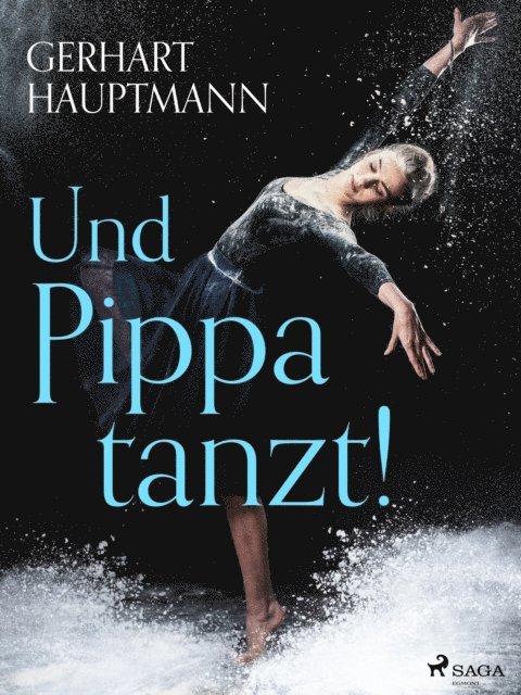 Gerhart Hauptmann - Und Pippa tanzt!, E-bok