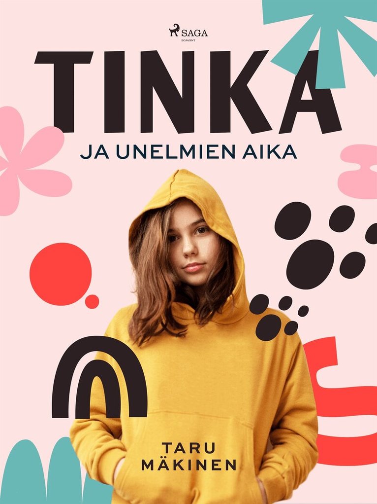 Taru Mäkinen - Tinka ja unelmien aika, E-bok