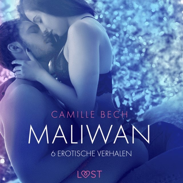 Bech - Maliwan - 6 erotische verhalen, Ljudbok