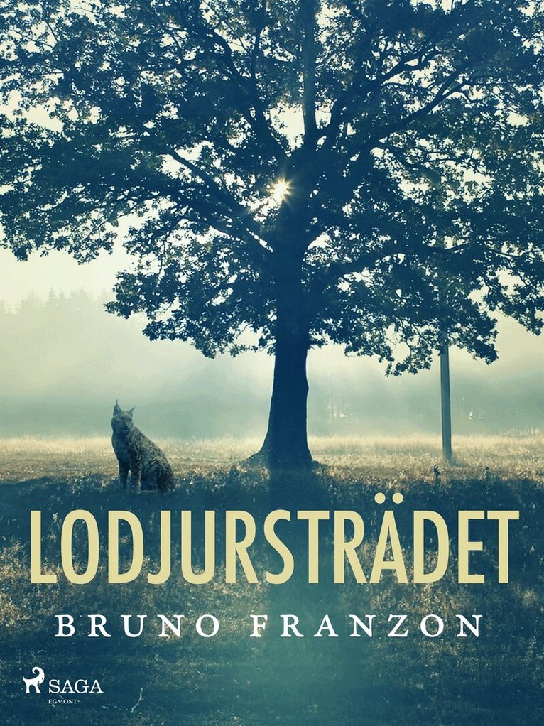 Bruno Franzon - Lodjursträdet, E-bok