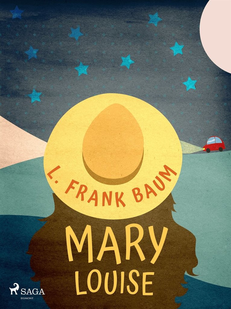 L. Frank. Baum - Mary Louise, E-bok