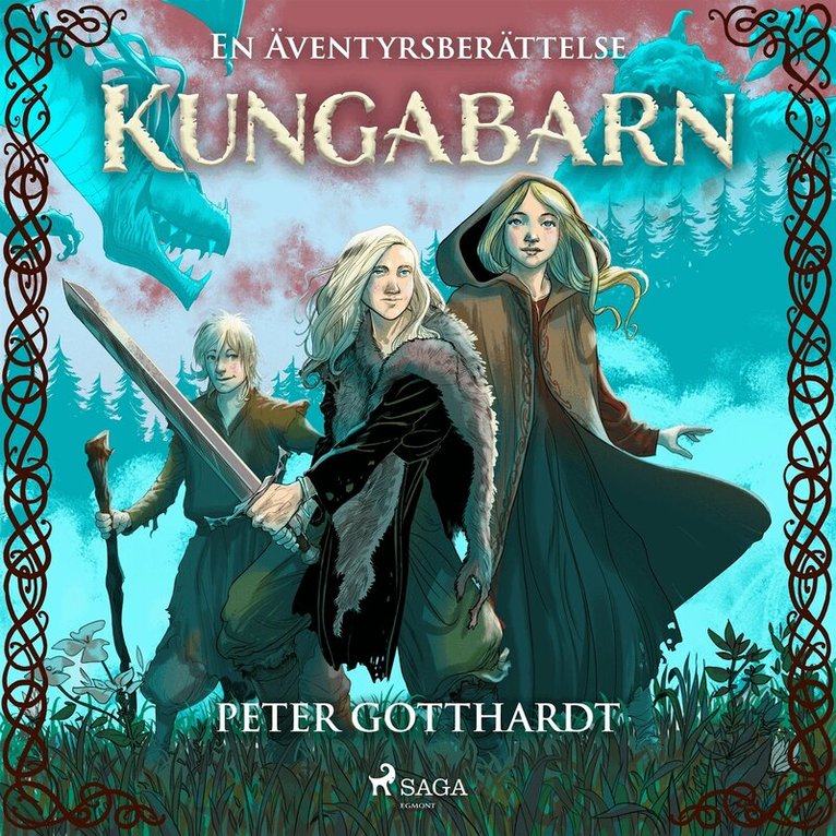 Peter Gotthardt - Kungabarn  – en äventyrsberättelse, Ljudbok