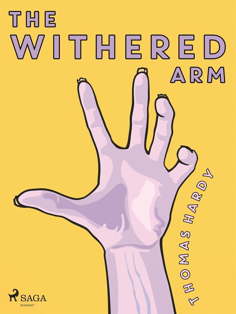 Thomas Hardy - The Withered Arm, E-bok