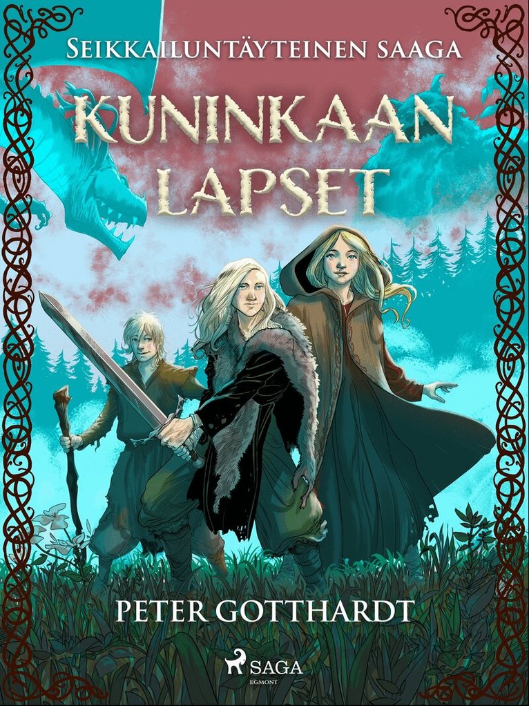Peter Gotthardt - Kuninkaan lapset - seikkailuntäyteinen saaga, E-bok