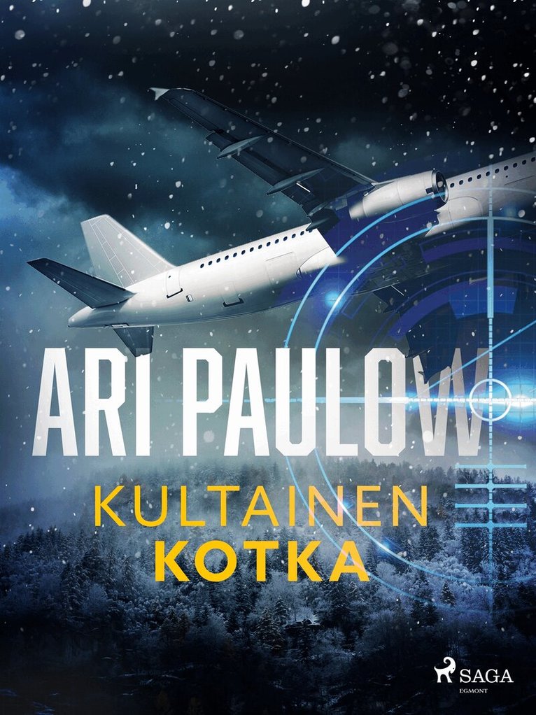 Ari Paulow - Kultainen kotka, E-bok