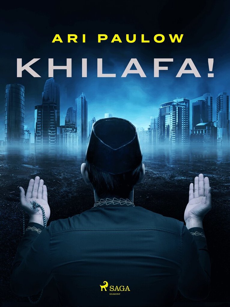 Ari Paulow - Khilafa!, E-bok
