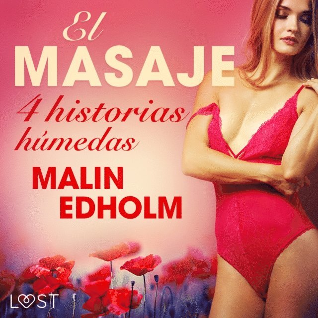 Edholm - El masaje - 4 historias húmedas, Ljudbok