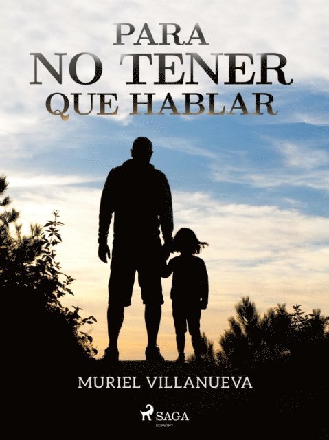 Muriel Villanueva - Para no tener que hablar, E-bok
