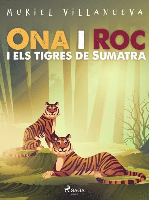 Muriel Villanueva - Ona i Roc i els tigres de Sumatra, E-bok