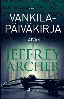 Jeffrey Archer - Vankilapäiväkirja - Taivas - Osa III, Häftad