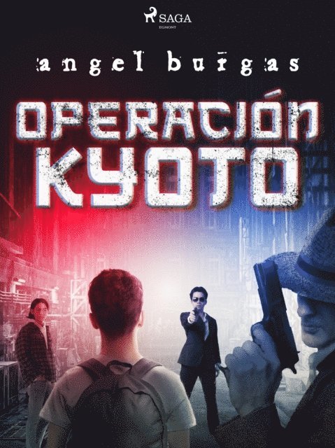 Angel Burgas - Operación Kyoto, E-bok
