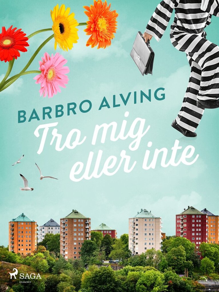 Barbro Alving - Tro mig eller inte, E-bok
