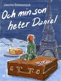 Och min son heter Daniel
