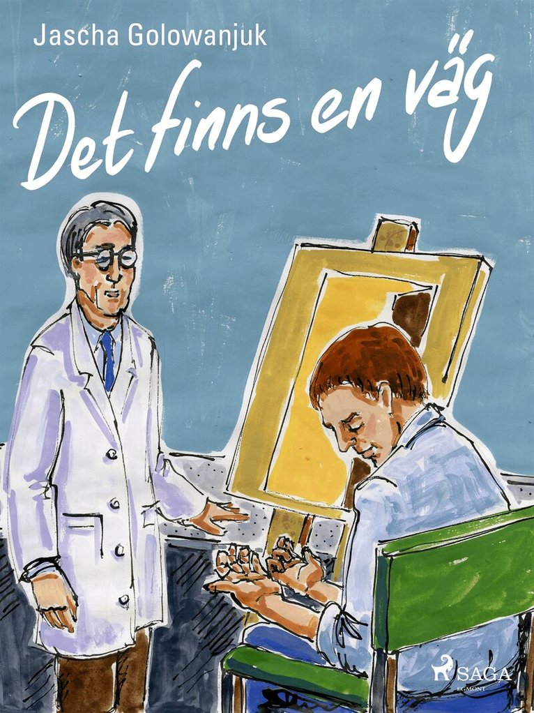Jascha Golowanjuk - Det finns en väg, E-bok