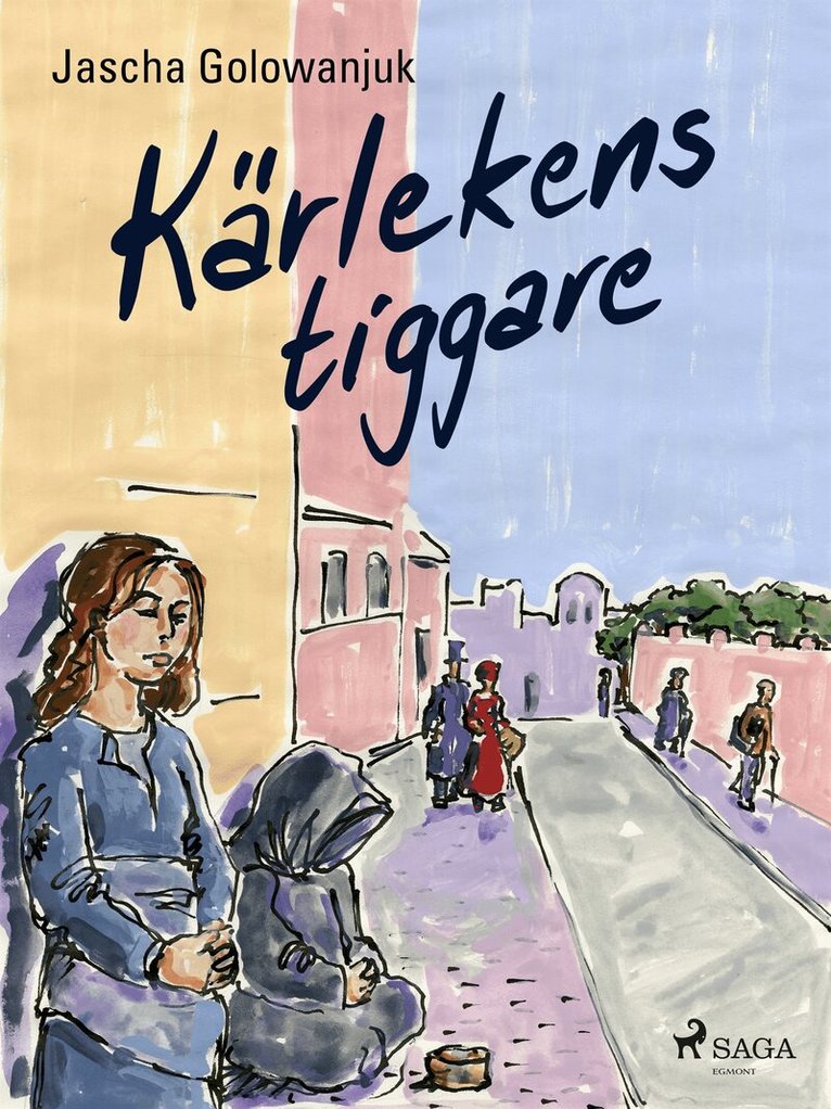 Jascha Golowanjuk - Kärlekens tiggare, E-bok