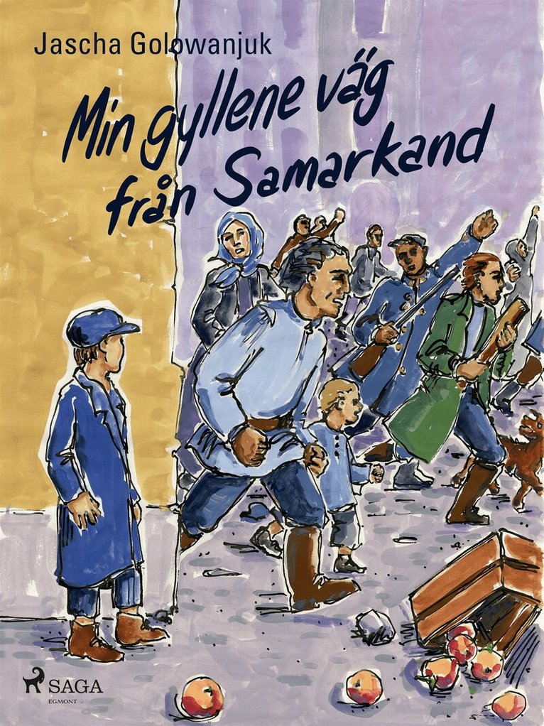 Jascha Golowanjuk - Min gyllene väg från Samarkand, E-bok